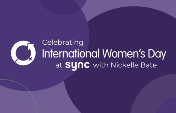 Featured image for Celebrating International Women’s Day at Sync with Nickelle Bate